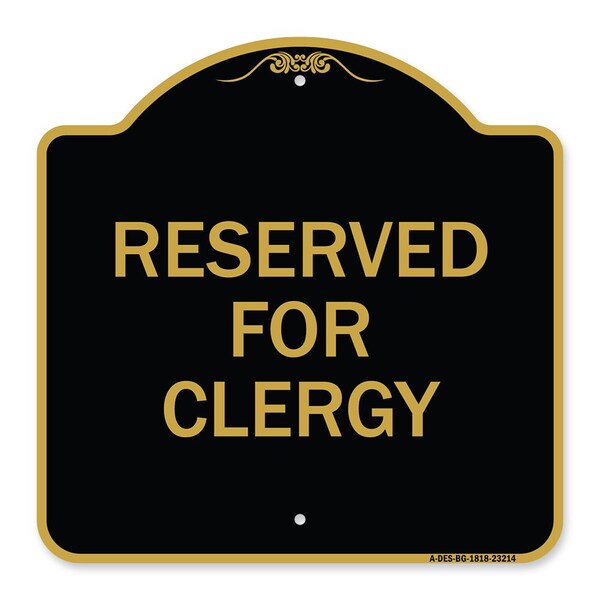 Signmission Designer Series Sign-Reserved for Clergy, Black & Gold Aluminum Sign, 18" x 18", BG-1818-23214 A-DES-BG-1818-23214 - main